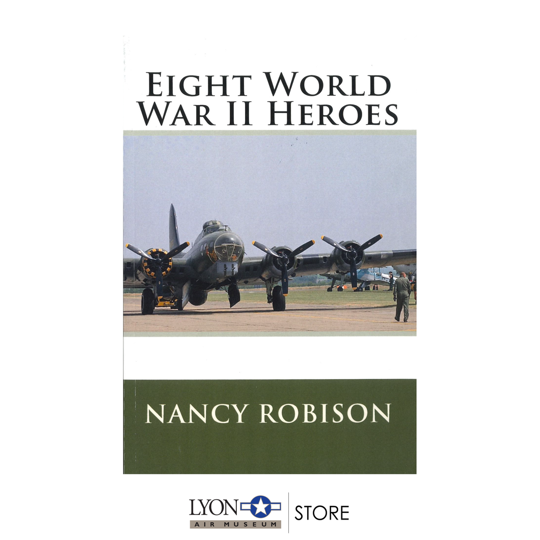 Eight WWII Heroes